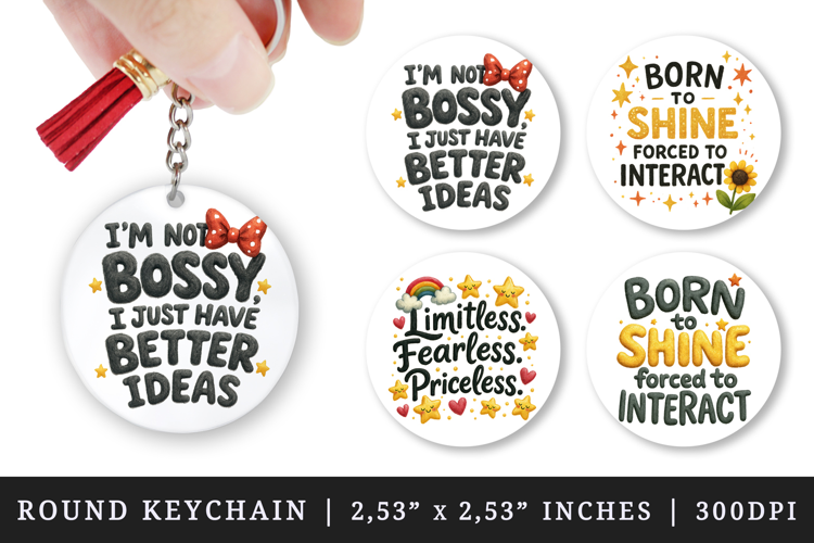 Funny Sassy Quote round keychain pintable sublimation design