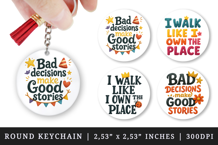 Funny Sassy Quote round keychain pintable sublimation design