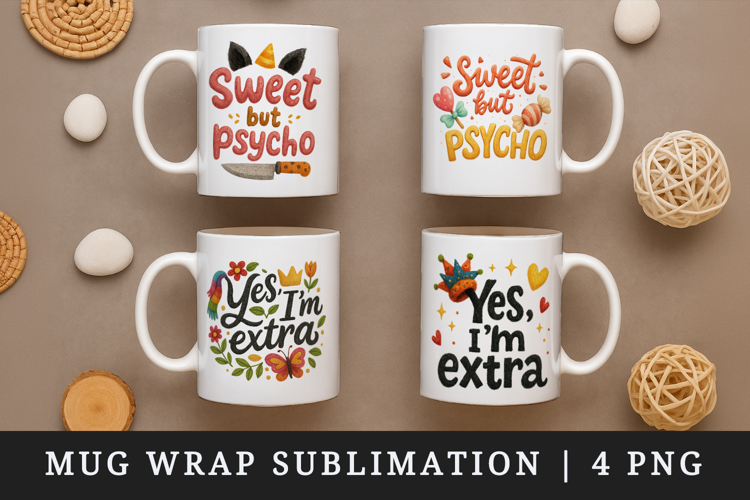 Funny Sassy Quote mug wrap printable sublimation design