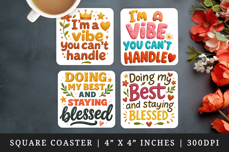 Funny Sassy Quote square coaster sublimation design