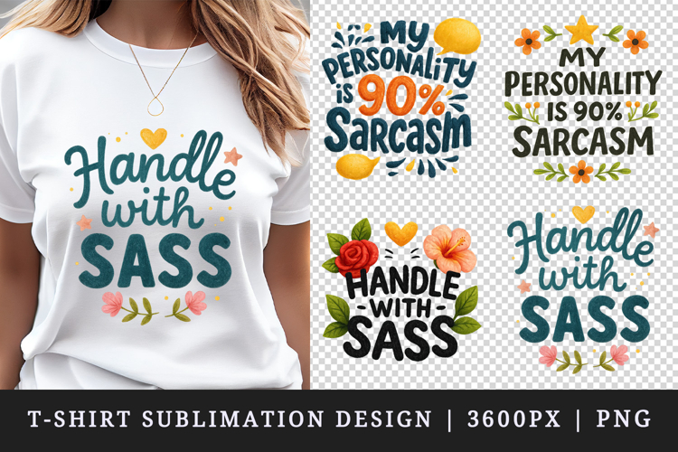 Funny Sassy Quote t-shirt printable sublimation design png