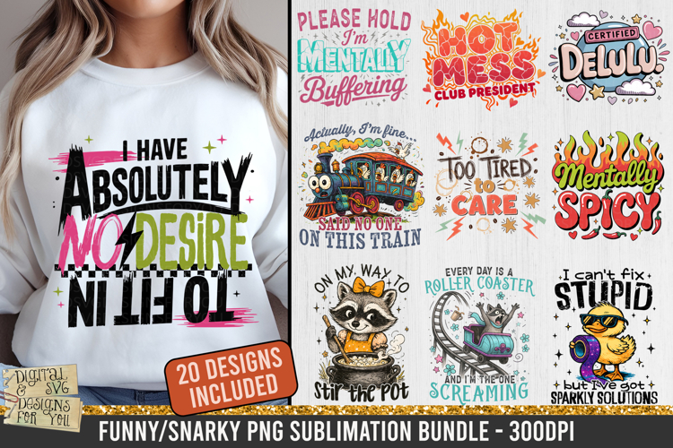 Funny Snarky Sarcastic Quote PNG Bundle - 20 Designs