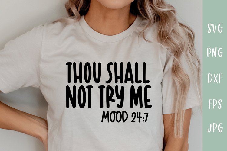 Thou Shall Not Try Me - Funny SVG example image 1