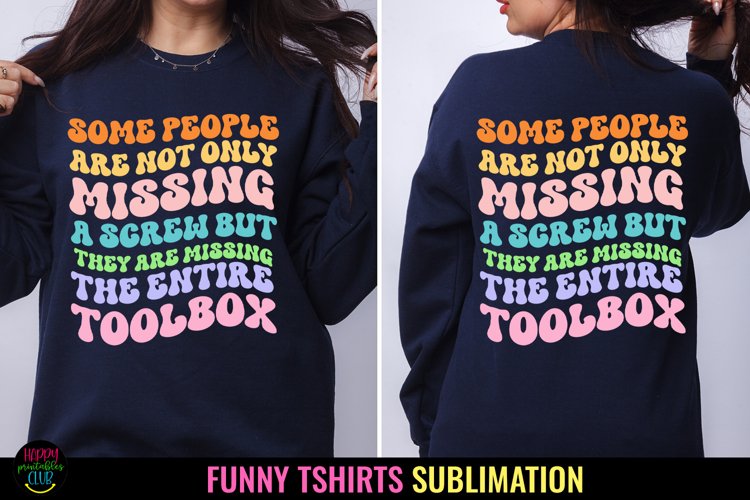 Some People Are I Funny Tshirt Sublimation I Sarcastic PNG