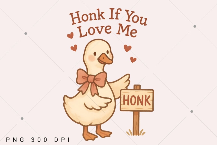 Funny Valentine Goose PNG, Honk If you Love Me Design