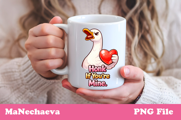 Funny Valentine Mug Sublimation | Goose Love Quote