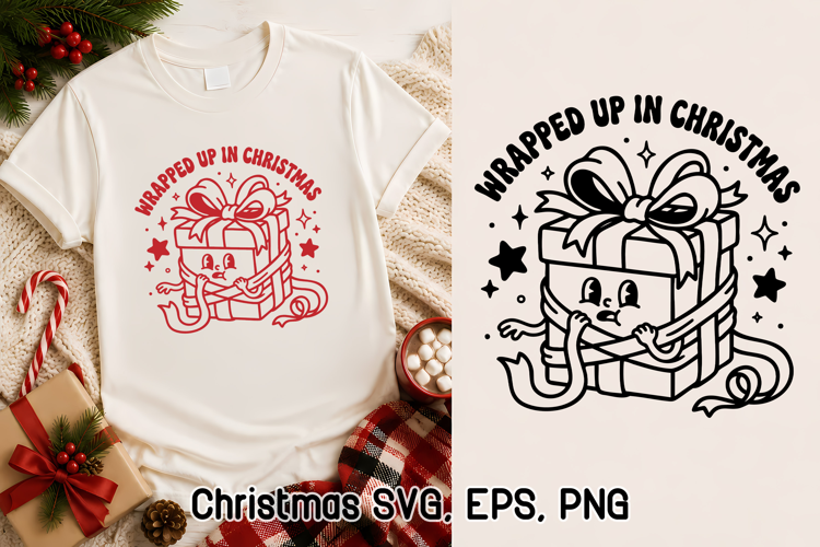 Wrapped Up In Christmas Funny Gift SVG