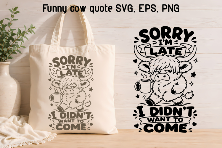 Humor Quotes SVG | Farmhouse highland cow SVG