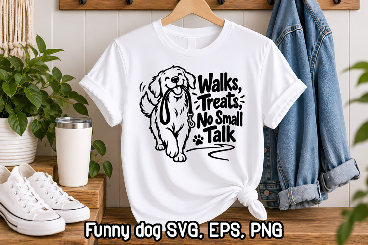 Walks Treats No Small Talk Funny Dog SVG example image 1