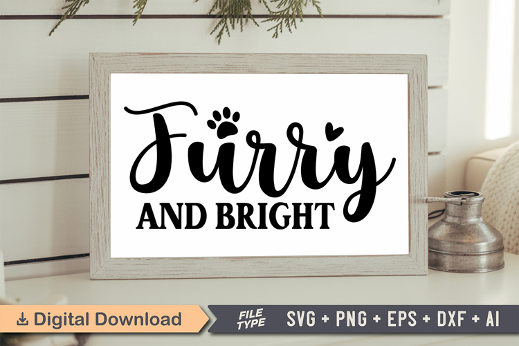 Furry and Bright Sign SVG, Farmhouse Christmas Sign
