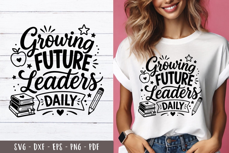 Future Leaders Teacher Quote SVG PNG