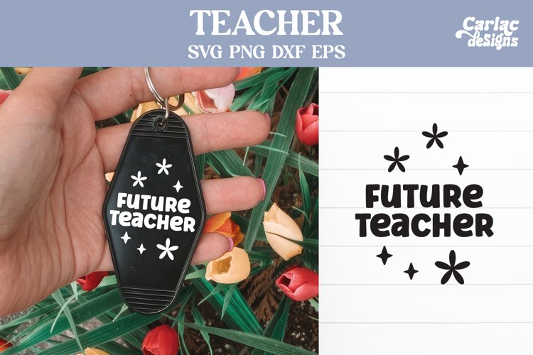 Future Teacher SVG, Teacher Motel Keychain SVG