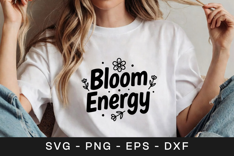 Bloom Energy Floral Inspirational SVG PNG