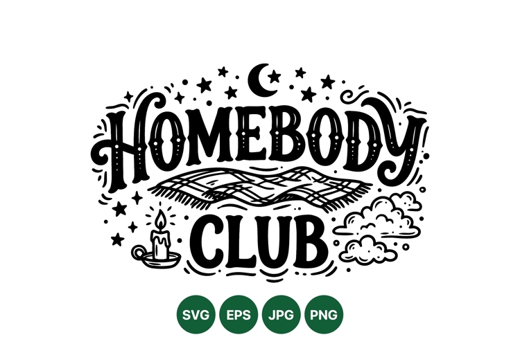 Hand Drawn Cozy Homebody Club SVG Design