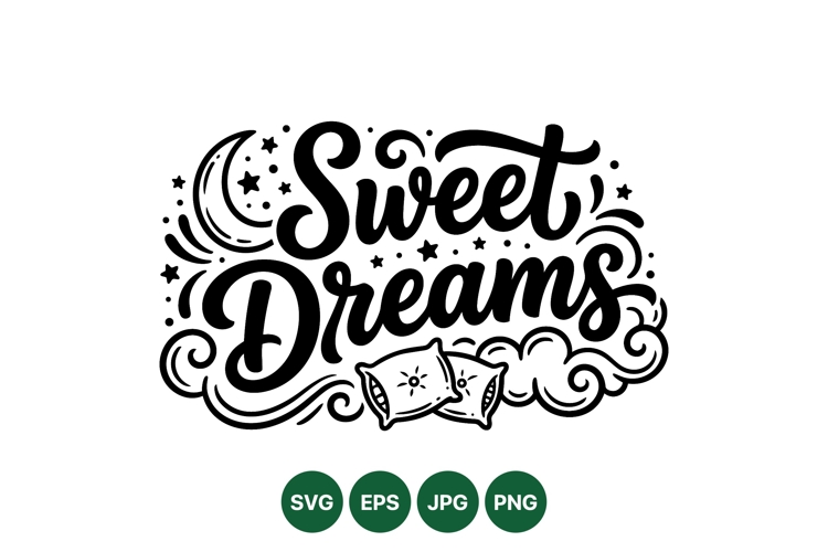 Hand Lettered Sweet Dreams SVG Cut File For Bedroom Decor