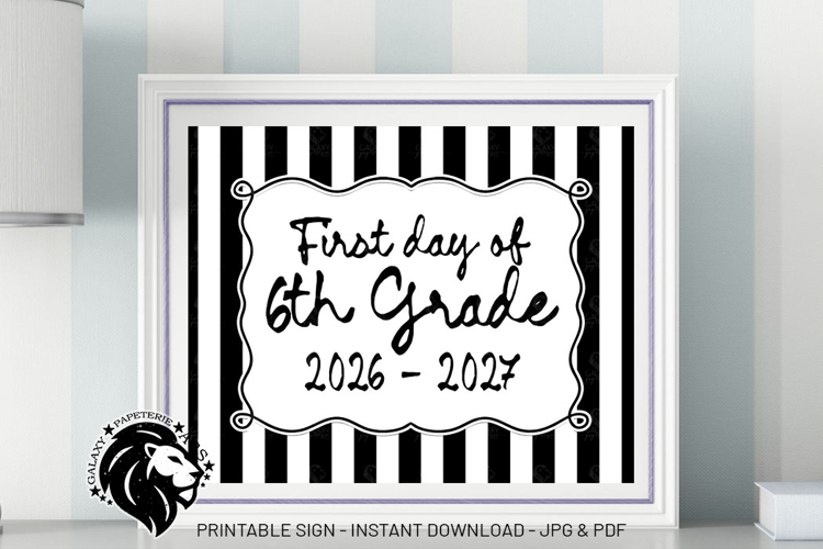 Striped First day of Sixth Grade School Sign JPG PDF