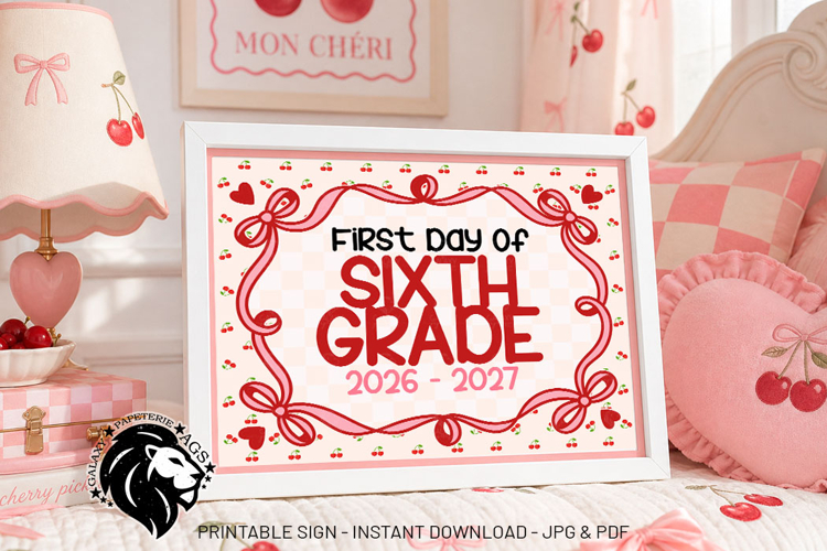 Cherry First day of Sixth Grade School Sign JPG PDF