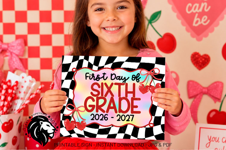 Cherry First day of Sixth Grade School Sign JPG PDF