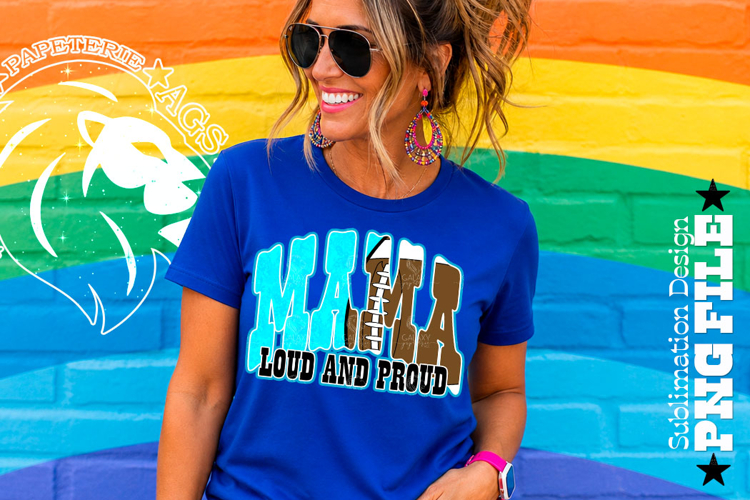 Blue Fotball Mama Loud and Proud Sublimation PNG