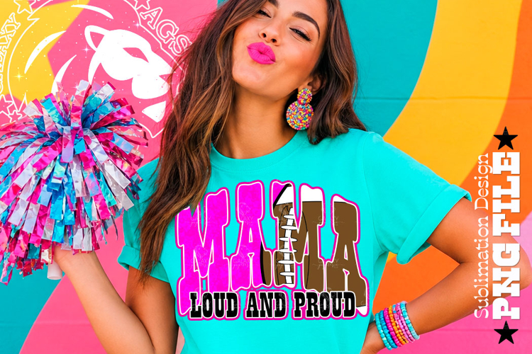 Pink Fotball Mama Loud and Proud Sublimation PNG