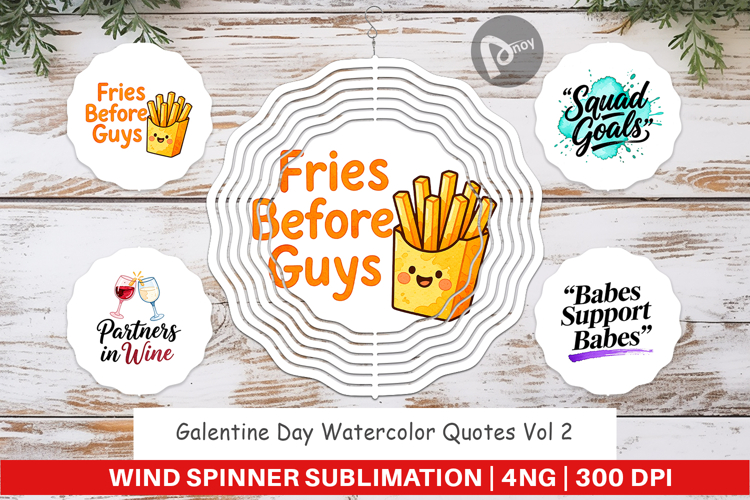 Galentines Day Quotes Wind Spinner