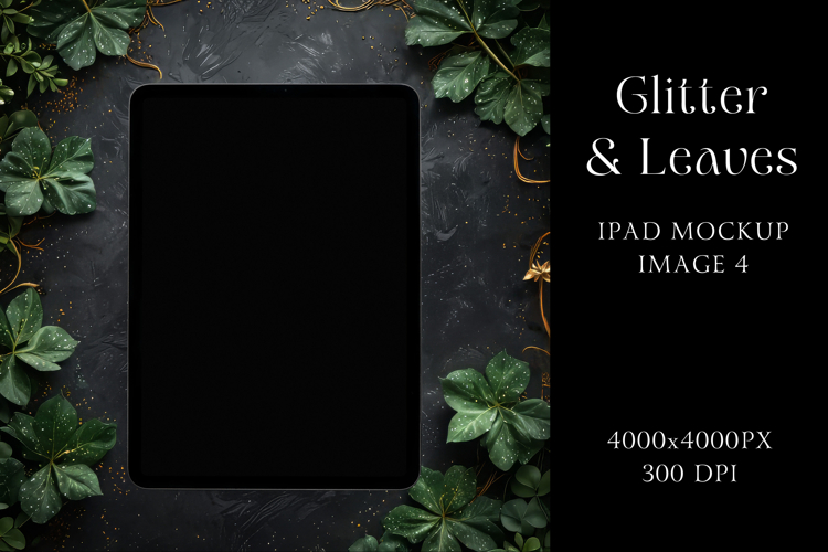 Glitter & Leaves IPad Mockup 4