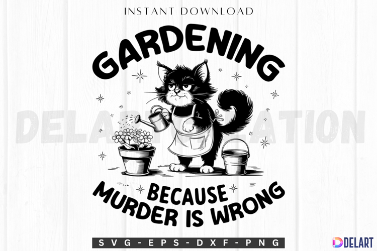 Gardening because murder is wrong SVG example image 1