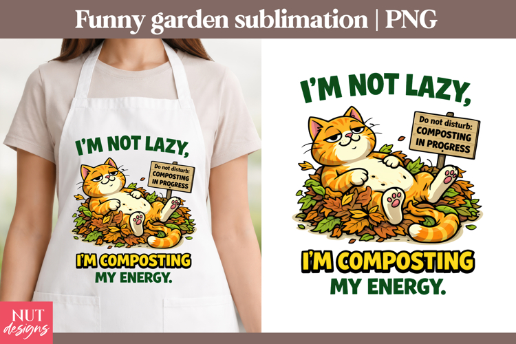 Funny Composting Cat Garden PNG Sarcastic Garden sublimation