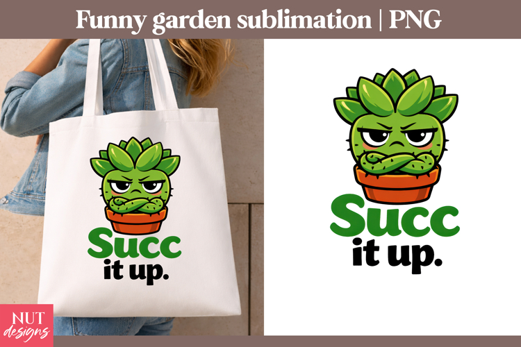 Plant sublimation Sarcastic quotes Funny succulent png