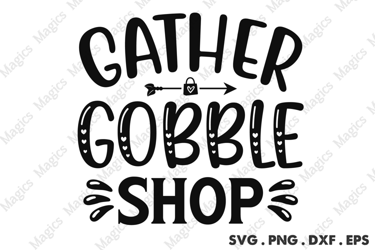 Gather Gobble Shop SVG, Black Friday SVG, Shopping Svg