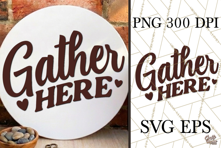 Gather Here SVG Door Sign