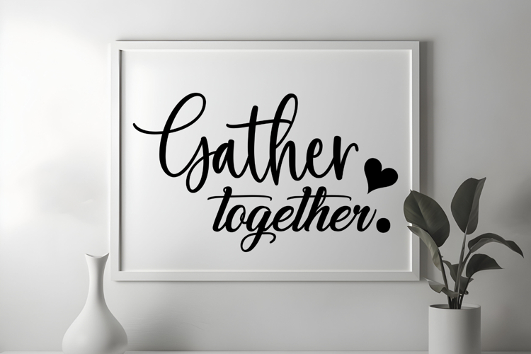 Gather together SVG, Farmhouse Home Sign