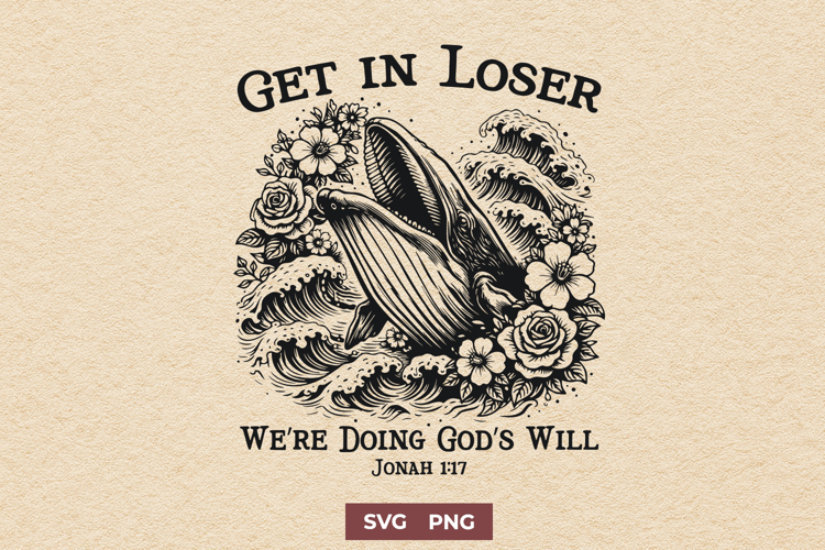 Get In Loser We’re Doing God’s Will SVG | Christian Humor example image 1