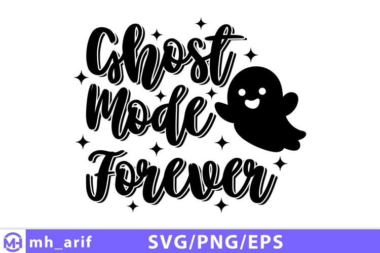 Ghost Mode Forever Halloween SVG PNG Design