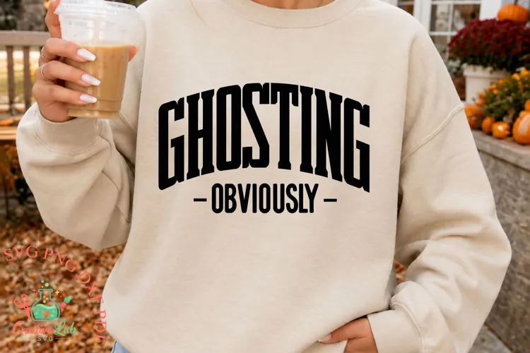 Ghosting Obviously, Halloween Shirt SVG, PNG, Funny Ghost