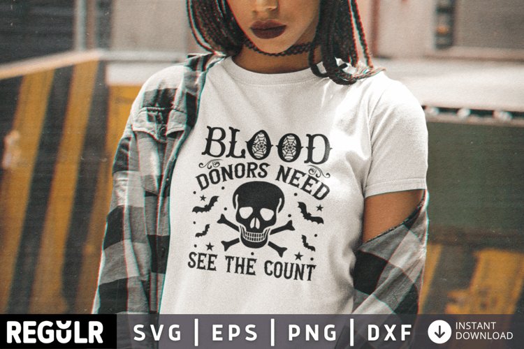 Blood donors need see the count SVG, Halloween SVG Design example image 1