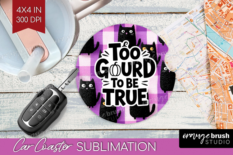 Sarcastic Quote Car Coaster - Halloween Coaster PNG