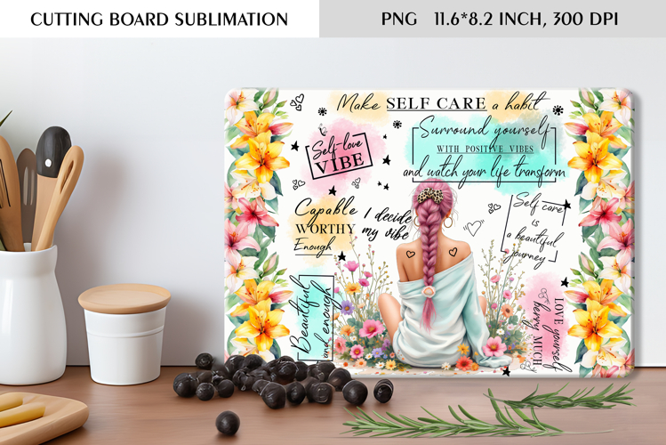 Self Care Floral Cutting Board Sublimation Design