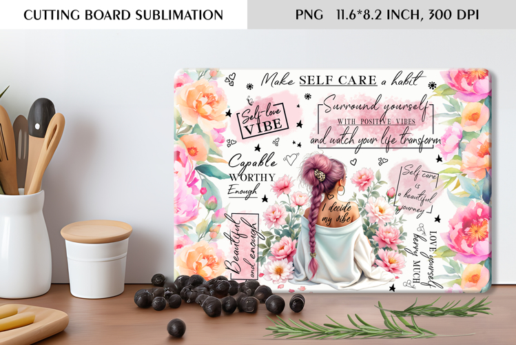 Self Care Floral Cutting Board Sublimation Design