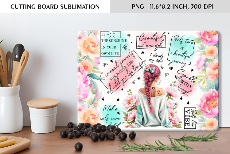 Self Care Floral Cutting Board Sublimation Design