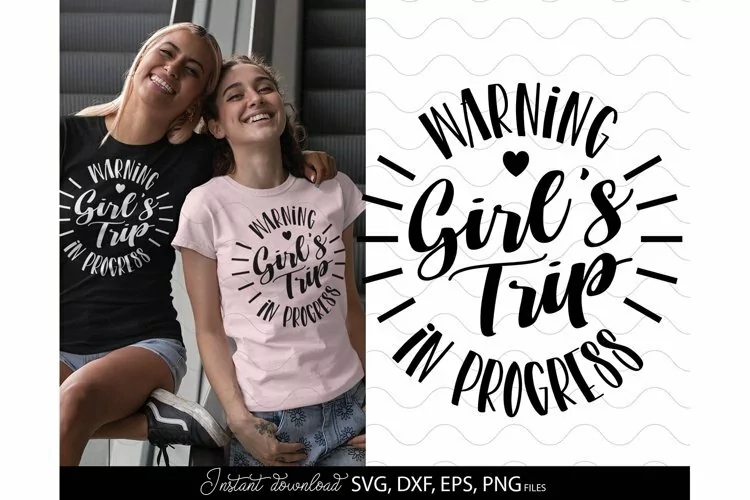 Girls Trip SVG | Friends Trip | Road Trip
