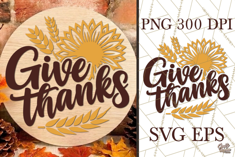 Give Thanks Inspirational Fall Sign SVG