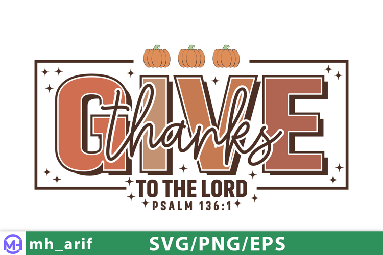 Give Thanks To The Lord Christian Thanksgiving Bible Quote