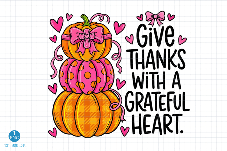 Give Thanks With a Grateful Heart PNG, Thanksgiving Design