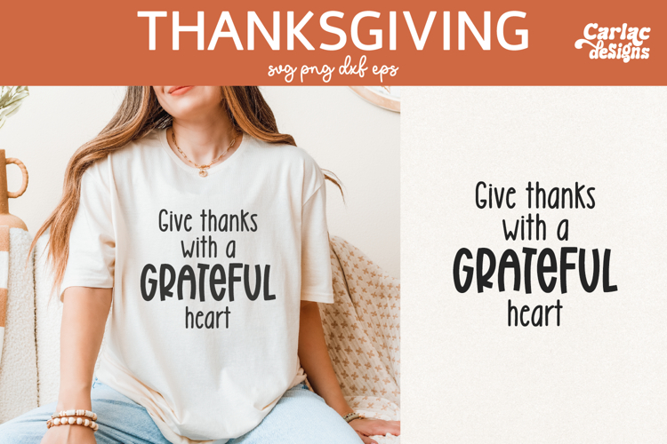 Give Thanks with a Grateful Heart SVG, Thanksgiving SVG