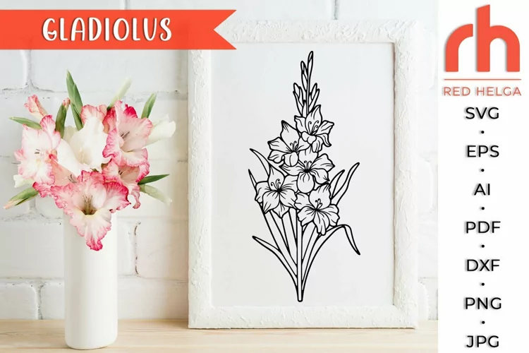 Gladiolus SVG, Leo Flower Cut File, August Plant DXF