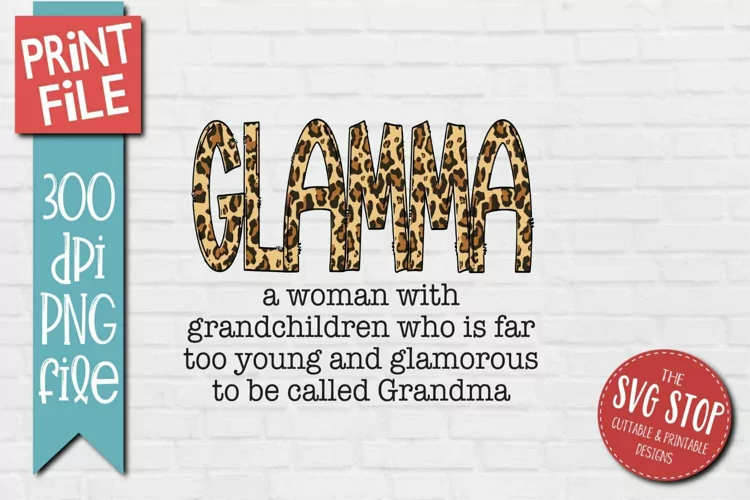 Glamma Quote Sublimation PNG | Mothers Day Gift Sublimation
