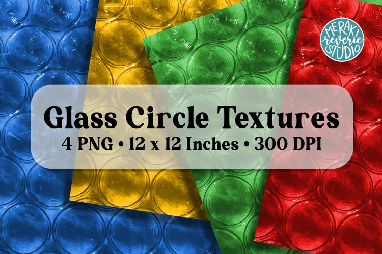 Glass Circle Textures | 4 PNG Backgrounds