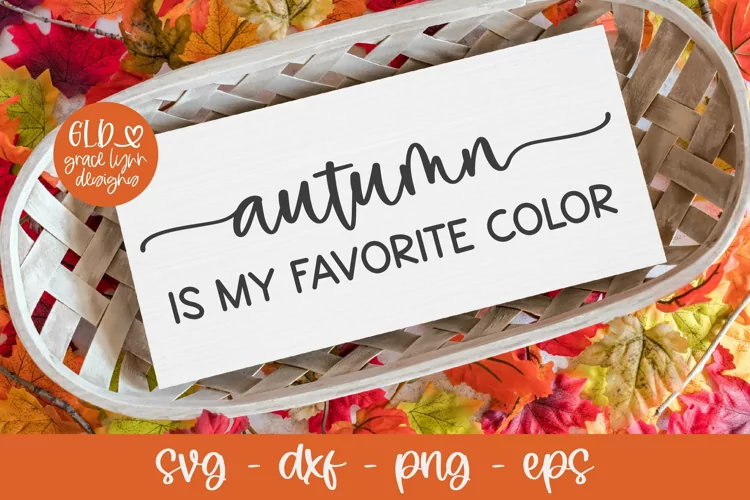 Autumn Is My Favorite Color SVG | Fall SVG Quote