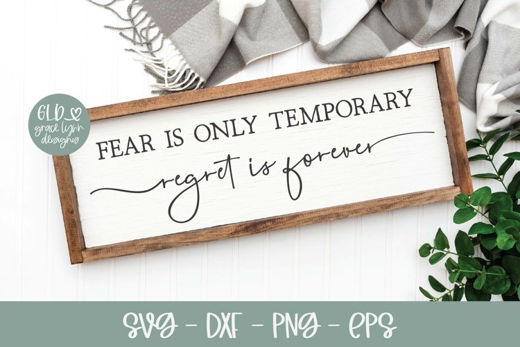 Fear Is Only Temporary | Inspirational Quote example image 1